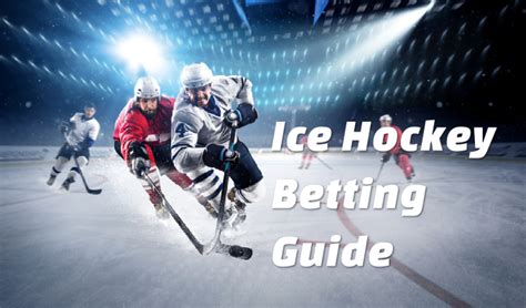 ice hockey betting explained,best hockey betting sites